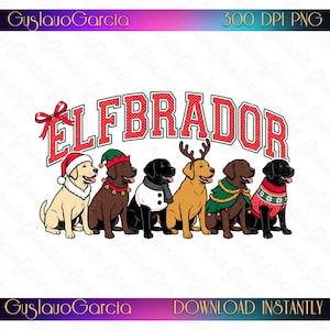 Peut inclure: Un graphique numérique représentant six chiens Labrador en tenue de fête sous le texte rouge ELFBRADOR. Les chiens portent un bonnet de Père Noël, un bonnet d'elfe à grelots, un pull bonhomme de neige, des bois de renne et une cape sapin.