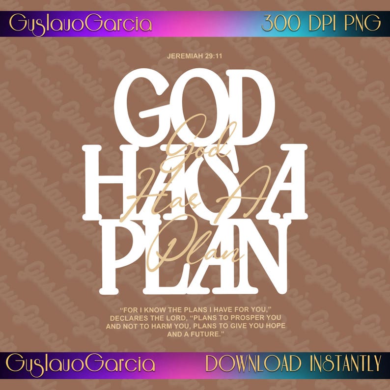 May include: A digital graphic design featuring the white text GOD HAS A PLAN in a bold serif font, with the smaller script text God Has A Plan overlaid in light tan. Includes the verse Jeremiah 29:11 and the full quote in white text.