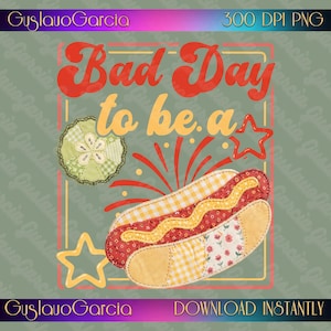 Könnte beinhalten: Ein digitales Grafikdesign mit dem Text Bad Day to be a in roter und gelber Retro-Schrift. Das Bild zeigt einen Hotdog im Patchwork-Stil mit gelbem Senf, einen grünen gesteppten Kreis und zwei gelbe Sternumrisse auf einem gedeckten grünen Hintergrund.
