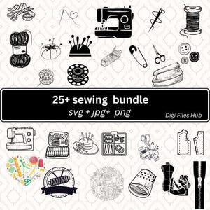 Puede incluir: Un paquete de ilustraciones en blanco y negro de más de 25 imágenes con temática de costura. Las imágenes incluyen máquinas de coser, carretes de hilo, botones, agujas, dedal, tijeras y más. El texto "25+ sewing bundle svg + jpg + png Digi Files Hub" está en la parte inferior de la imagen.