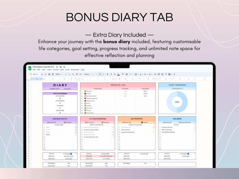 BONUS DIARY TAB - gain a digital planner featuring customisable categories, goal setting, progress tracking, and unlimited note and reflection space for enhanced productivity and planning