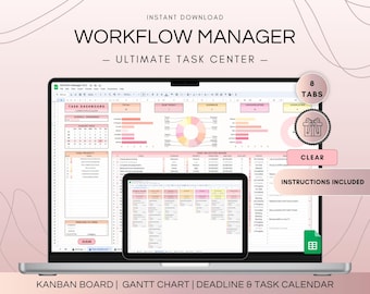 May include: A laptop computer displaying a spreadsheet with a pink and orange colour scheme. The spreadsheet is titled "Workflow Manager - Ultimate Task Center" and includes tabs for "Task Dashboard", "Kanban Board", "Gantt Chart", "Deadline & Task Calendar", and "Completed".