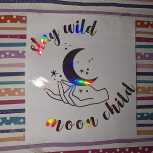 Stay Wild Moon Child Decal