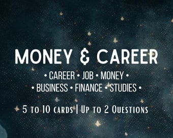 May include: Image with the text "MONEY & CAREER" in white, with bullet points listing "CAREER • JOB • MONEY • BUSINESS • FINANCE • STUDIES." The text also states "5 TO 10 CARDS | UP TO 2 QUESTIONS" on a dark blue background with stars.