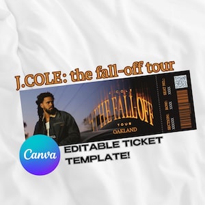 May include: An editable ticket template for J. Cole: The Fall-Off Tour featuring a portrait of the artist, the tour title, Oakland location, a barcode, and placeholder text for section, row, and seat numbers, with a blue and purple Canva logo.