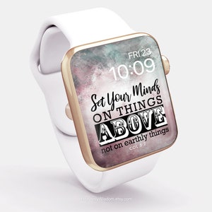 Col 3:2 Set Your Minds on Things Above Not on Earthly Things Apple Watch Wallpaper Christian Apple Watch Background Bible Verse Scripture