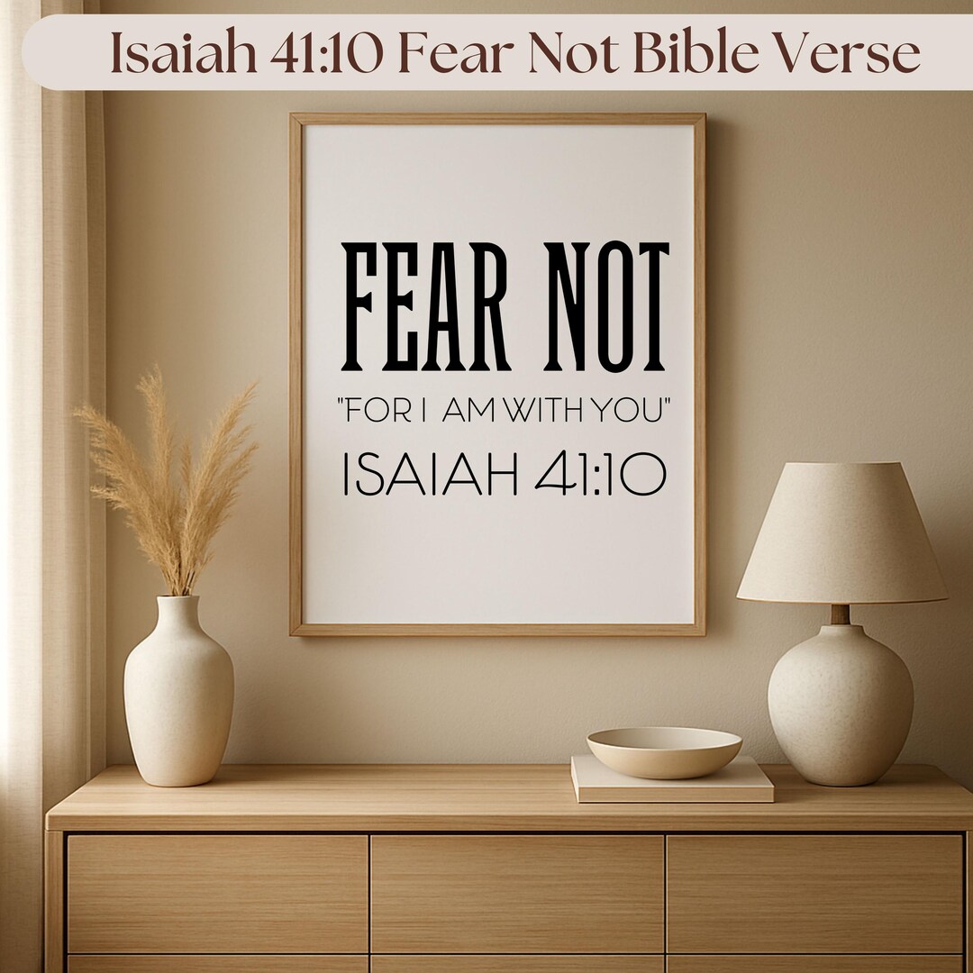 Isaiah 41:10 Fear Not Bible Verse Printable Christian Wall Art - Etsy