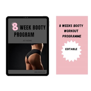 May include: A pink and black digital tablet with the text "8 WEEK BOOTY PROGRAM AT HOME" and a woman in black underwear. The tablet is next to a pink square with the text "8 WEEKS BOOTY WORKOUT PROGRAMME EDITABLE" in white.