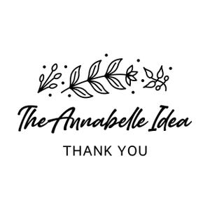 May include: Black and white illustration of a leafy branch with the text "The Annabelle Idea" and "THANK YOU" below.