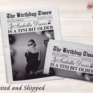 May include: Two newspaper-style birthday party invitations. The headline reads "The Birthday Times" with the name "Isabella Davis" and the phrase "IS A TINI BIT OLDER." A black and white photo of a woman is in the center.
