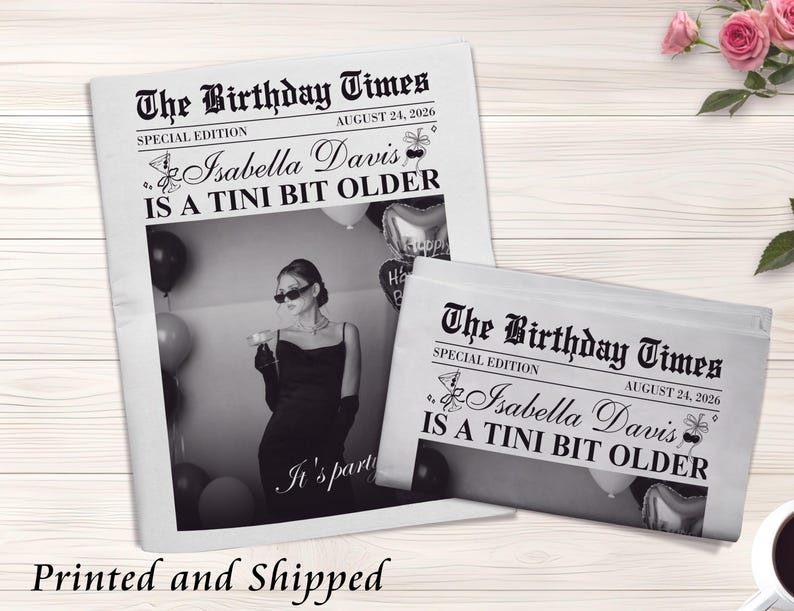 May include: Two newspaper-style birthday party invitations. The headline reads "The Birthday Times" with the name "Isabella Davis" and the phrase "IS A TINI BIT OLDER." A black and white photo of a woman is in the center.