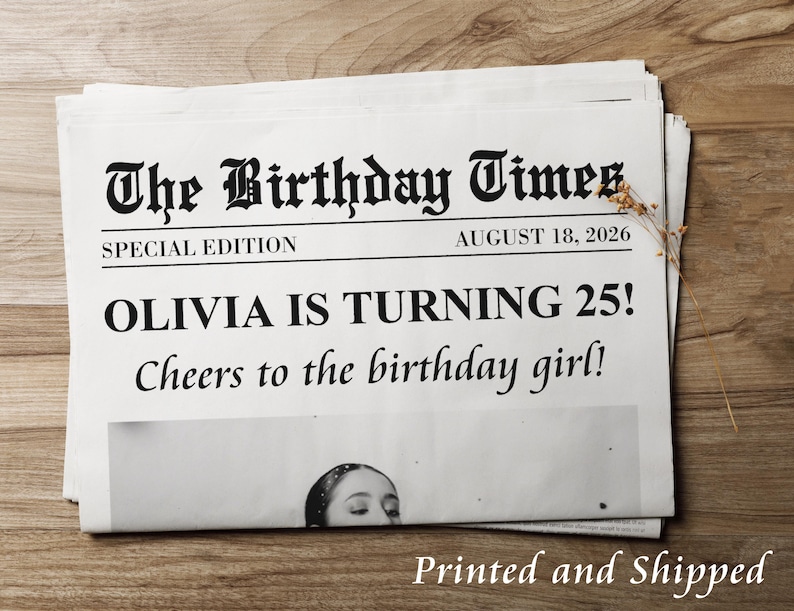 K&ouml;nnte beinhalten: Eine Zeitungs&uuml;berschrift, die "Olivia wird 25!" ank&uuml;ndigt, mit dem Datum 18. August 2026 und dem Titel "The Birthday Times - Sonderausgabe".