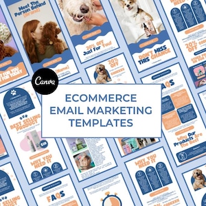 May include: A collection of eCommerce email marketing templates with a light blue and orange color scheme. The templates feature images of dogs, text, and promotional offers. The Canva logo is visible.