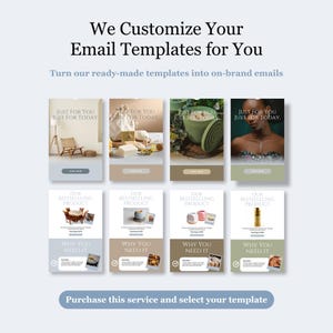 May include: An advertisement for email templates. The image features a grid of eight mockups with the text "We Customize Your Email Templates for You". Each mockup has the text "Just For You Just For Today". Below each mockup is the text "Our Bestselling Product" and "Why You Need It".