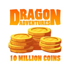 Dragon Adventures, 10M Coins