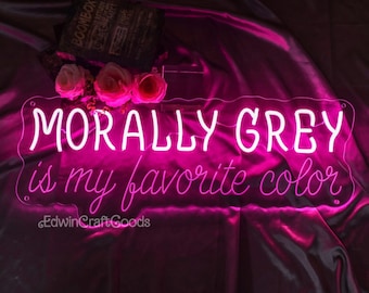 My Favorite Color is Morally Grey Neon Sign, Bookworm Gift, Book Lover Gift, Reading Room Decor, Library Neon Sign, Bookish Villain