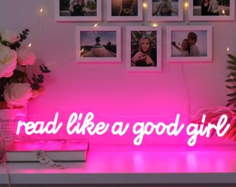Read Like a Good Girl Neon Sign,Reading Quote Wall Decor, BookTok Room Decor, Aesthetic Bedroom Dorm Decor, Dorm, Reading Corner,Reader Gift