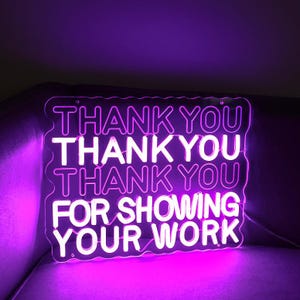 Thank You For Showing Your Work Neon Sign | Math Classroom Wall Art |Classroom Decor |Funny Math Teacher Gifts| Teacher Appreciation