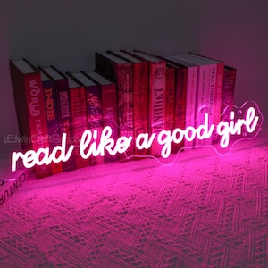Enseigne néon Read Like A Good Girl, cadeau rat de bibliothèque, cadeau pour amateur de livres, décoration de salle de lecture, décoration d'étagère, enseigne décorative de bibliothèque