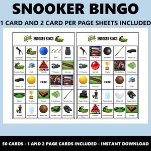 May include: Snooker Bingo game sheet with various snooker-related images and text. The game includes 1 and 2 card per page sheets. The text at the top reads "SNOOKER BINGO". The bottom text says "50 CARDS - 1 AND 2 PAGE CARDS INCLUDED - INSTANT DOWNLOAD".