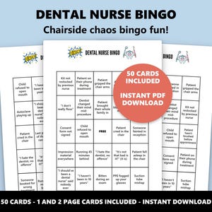 May include: Dental Nurse Bingo game with the text "Dental Nurse Bingo" and "Chairside chaos bingo fun!" on the top. The bingo cards include 50 cards and are an instant PDF download. The bingo cards have various phrases.