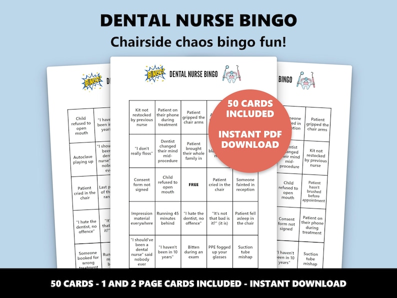 May include: Dental Nurse Bingo game with the text "Dental Nurse Bingo" and "Chairside chaos bingo fun!" on the top. The bingo cards include 50 cards and are an instant PDF download. The bingo cards have various phrases.