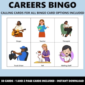 May include: A Careers Bingo game card with illustrations of various professions. The card includes images of a singer, teacher, therapist, truck driver, vet, and waiting staff. The text "CAREERS BINGO" and "CALLING CARDS FOR ALL BINGO CARD OPTIONS INCLUDED" are at the top.