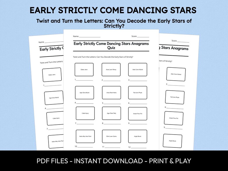 Peut inclure: Trois feuilles de papier blanc avec un quiz intitul&eacute; "Early Strictly Come Dancing Stars Anagrams Quiz". Le quiz demande de d&eacute;coder des anagrammes de stars de Strictly Come Dancing. Le texte "PDF FILES - INSTANT DOWNLOAD - PRINT & PLAY" est en bas.