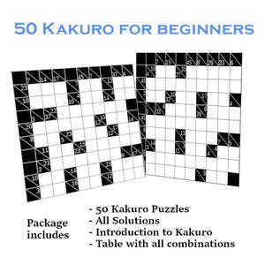 Könnte beinhalten: Zwei Kakuro-Rätsel mit Zahlen und schwarzen Quadraten werden angezeigt. Der Text "50 Kakuro für Anfänger" steht oben. Das Paket enthält 50 Rätsel, alle Lösungen, eine Einführung und eine Tabelle mit Kombinationen.