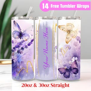 May include: Three stainless steel tumblers with butterfly and floral designs. The tumblers have a clear straw and lid. The text "Your Name Here" is on one tumbler. The text "20oz & 30oz Straight" is at the bottom, and "14 Free Tumbler Wraps" is at the top.