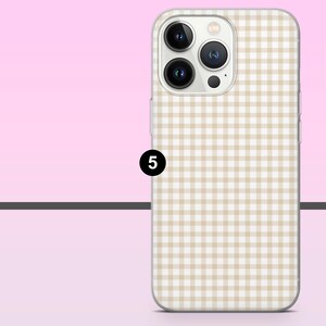 May include: A beige and white gingham patterned phone case. The case has a clear border and a camera cutout with three lenses. The number 5 is in a black circle on the side of the case.