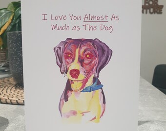 Tarjeta de San Valentín "Te amo casi tanto como al perro"