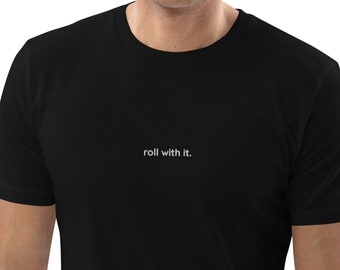 roll with it. 100% organic cotton embroidered t-shirt, Dnd, role-playing games