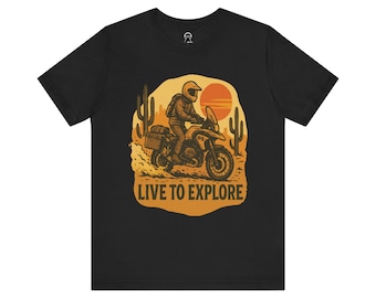 Adventure Motorcycle T-Shirt: Live To Explore Graphic Tee
