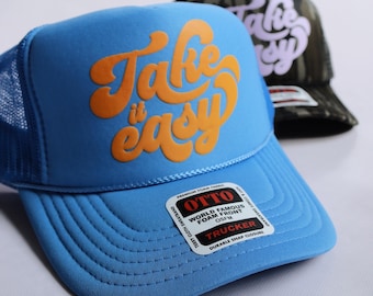 Take It Easy Trucker Hat Custom Puff Print Hat for Women Retro Foam Hat 3D Puff Baseball Cap Mesh Back Trucker Hat Gift for Her