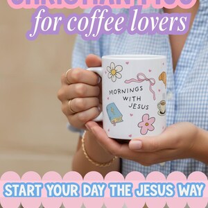 Advertisement image featuring a Christian coffee mug with cute hand-drawn designs, including a Bible, bow, flowers, strawberry, and scattered mini pink hearts. Text on the image reads “the cutest Christian mug for coffee lovers” and “start your day the Jesus way,” with a shop now button.