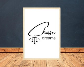 Chase Dreams Wall Art – Motivational Quote Printable Poster, Inspirational Digital Download, Positive Typography Home Decor