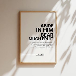 John 15:5 Abide in Him bijbelvers muurkunst, christelijk interieur, afdrukbare christelijke muurkunst, digitale download, bijbelvers poster