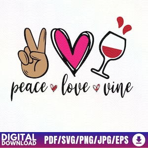 Peace love Vine svg, Vine lovers design, Best Vine tshirt, Mockup Vine design, Instant download, Printable, Svg, Png, Jpg, Eps