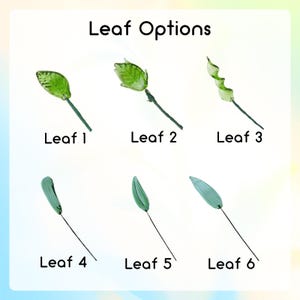 May include: Six different green leaf options are displayed against a soft gradient background. Each leaf is attached to a thin, dark stem. The text "Leaf Options" is at the top, with each leaf labeled "Leaf 1" through "Leaf 6".
