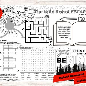 May include: Black and white printable activity sheet featuring a robot character, a maze, a word search, a word scramble, and a "Be Kind" message. The sheet is titled "The Wild Robot Escapes" and includes the text "Everyone's Favorite Robot".