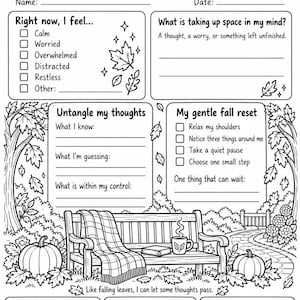 May include: A black and white printable worksheet titled Fall Overthinking Reset with sections for feelings, thoughts, and a gentle fall reset. The design features illustrations of pumpkins, a park bench with a blanket, and falling leaves.
