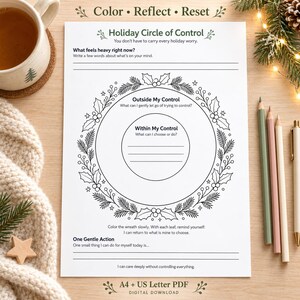 May include: A white paper worksheet titled Holiday Circle of Control with black text and a central wreath illustration. The page includes sections for writing about holiday worries, things outside and within control, and one gentle action.