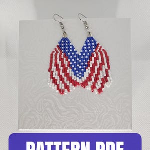 May include: A pair of beaded fringe earrings featuring a red, white, and blue flag pattern with silver-toned metal hooks. The image includes a purple rectangular graphic with the white text PATTERN PDF Beaded Fringe Earrings at the bottom.