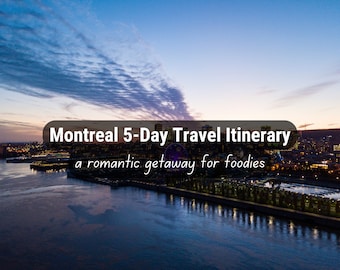 Montreal 5-Day Pre-Planned Itinerary - Romantic Getaway - Top Sights, Foods, and Experiences