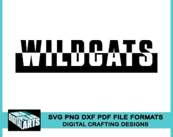 May include: Black and white graphic design featuring the word "WILDCATS" in bold, block letters, partially bisected by a black horizontal bar. The image includes the text "SVG PNG DXF PDF FILE FORMATS DIGITAL CRAFTING DESIGNS".