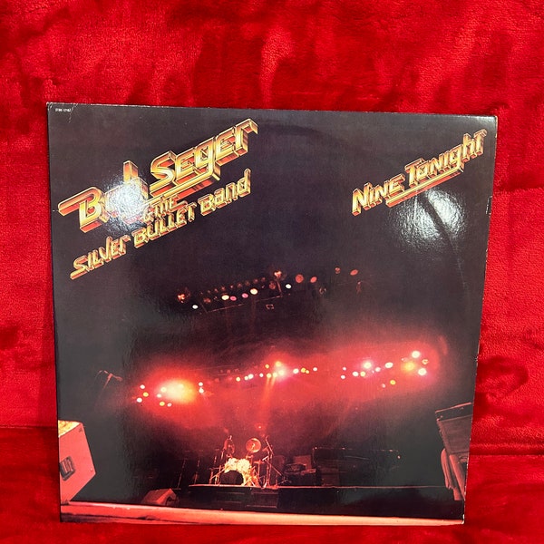 Bob Seger and the Silver Bullet Band  Nine Tonight  Vintage 2x Vinyl Record LP   STBK-12182  1981 Capitol Records