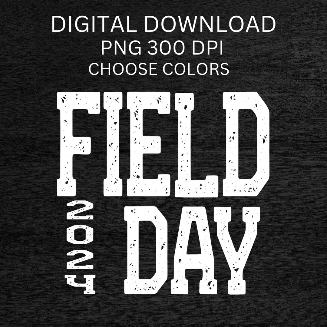 Instant Download Field Day 2024 I Digital Download I Custom Color PNG I