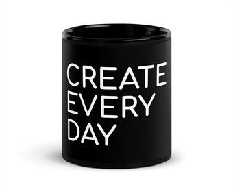 Mug noir brillant Create Every Day