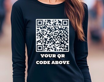 Custom QR Code Long Sleeve T-Shirt: Personalized Scannable Tee